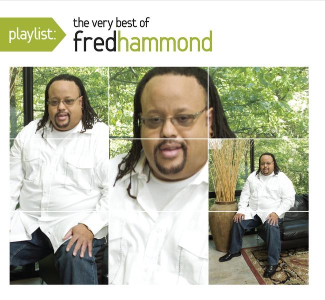 Playlist: The Very Best of Fred Hammond album cover