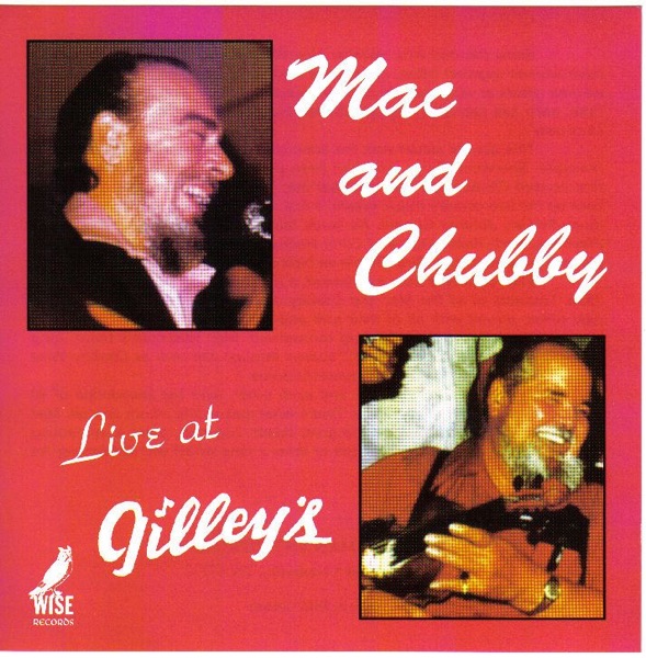 Mac and Chubby - Live At Gilley's album cover