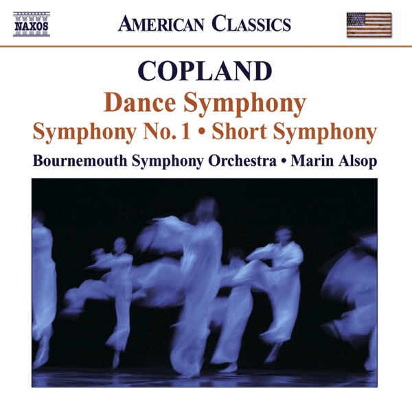Copland: Dance Symphony, Symphony No. 1, Short Symphony album cover