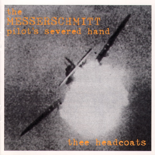 The Messerschmitt Pilot's Severed Hand album cover