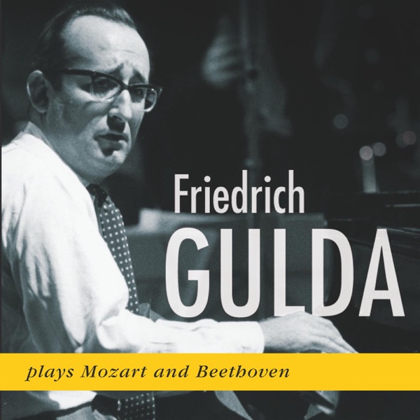 Friedrich Gulda Plays Mozart and Beethoven (1955, 1957) album cover