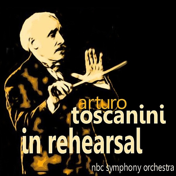 Verdi: Ballo In Maschera - Arturo Toscanini In Rehearsal album cover