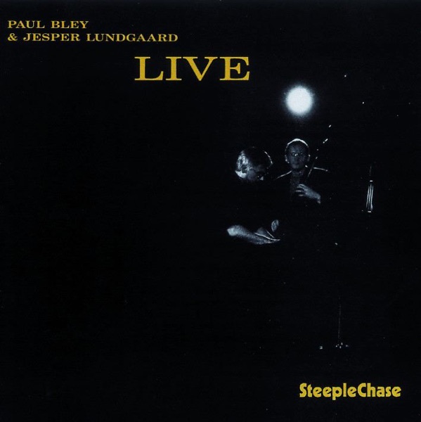 Jesper Lundgaard & Paul Bley: Live album cover