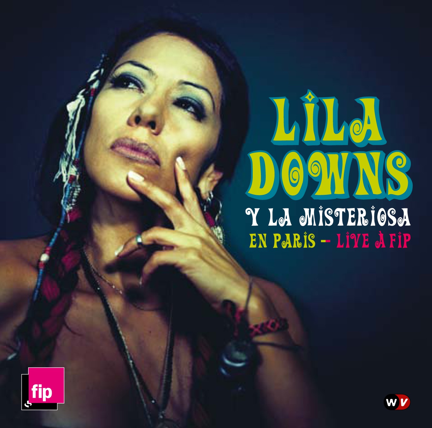 Lila Downs y la Misteriosa en Paris - Live á FIP (Bonus Track Version) album cover