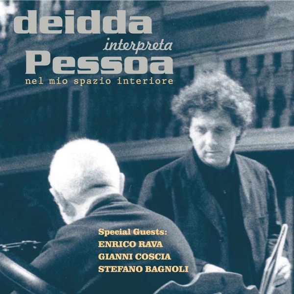 Deidda interpreta Pessoa nel mio spazio interiore (feat. Enrico Rava, Gianni Coscia & Stefano Bagnol album cover