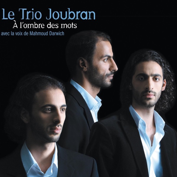 À l'ombre des mots (Avec la voix de Mahmoud Darwich) [Version audio] album cover