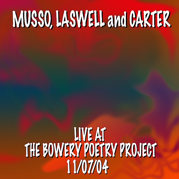 Live At the Bowery Poetry Project 11/07/04 album cover