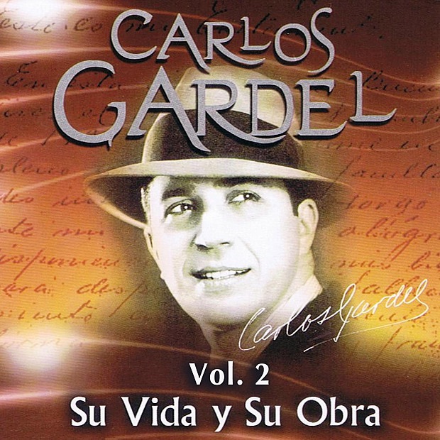 Carlos Gardel Su Vida y Su Obra Volume 2 album cover