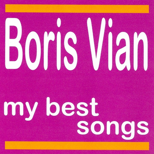 Boris Vian : My Best Songs album cover
