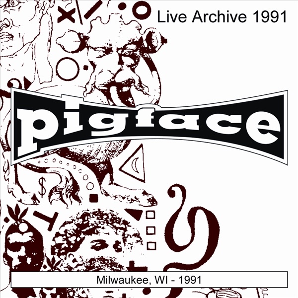 Pigface: Milwaukee, WI 1991 (Live) album cover