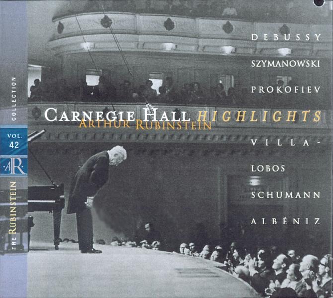 Rubinstein Collection, Vol. 42: Live At Carnegie Hall: Debussy, Szymanowski, Prokofiev, Villa-Lobos, album cover