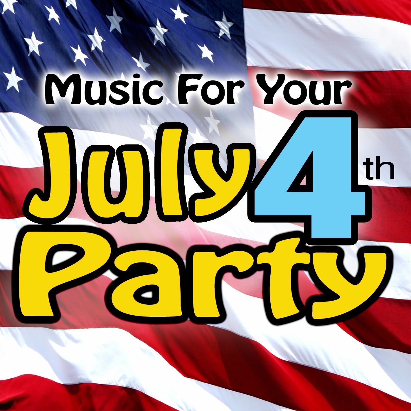 Music for Your July 4th Party album cover