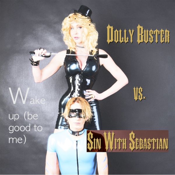 Wake Up (Be Good to Me) [Dolly Buster vs. Sin With Sebastian] - EP album cover