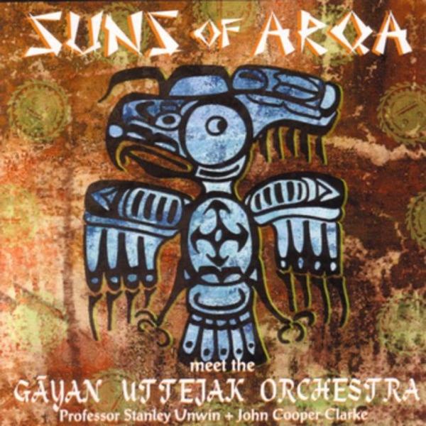 Suns of Arqa Meet the Gayan Uttejak Orchestra album cover