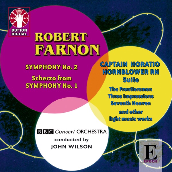 Robert Farnon: Symphony No. 2 & Captain Horatio Hornblower Suite album cover