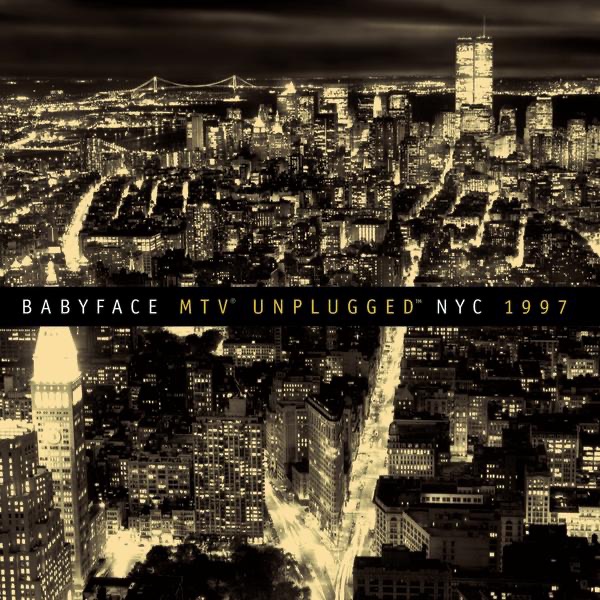 Babyface Unplugged NYC 1997 album cover