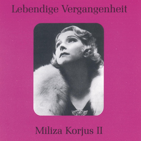 Lebendige Vergangenheit - Miliza Korjus (Vol.2) album cover