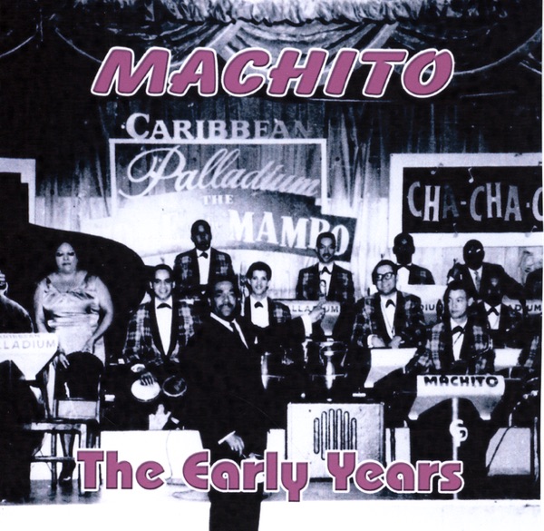 Machito the Early Years album cover