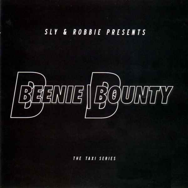 Sly & Robbie Present Beenie Bounty album cover