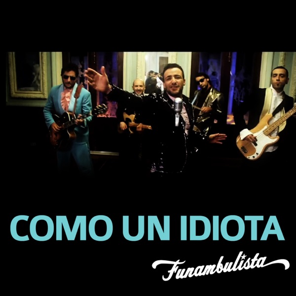 Como Un Idiota - Single album cover