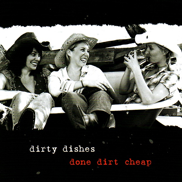 Dirty Dishes Done Dirt Cheap album cover
