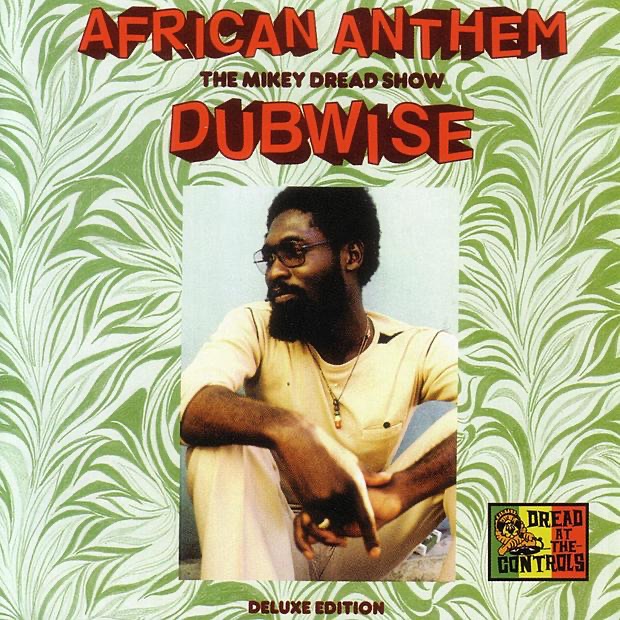 African Anthem Deluxe: The Mikey Dread Show Dubwise album cover