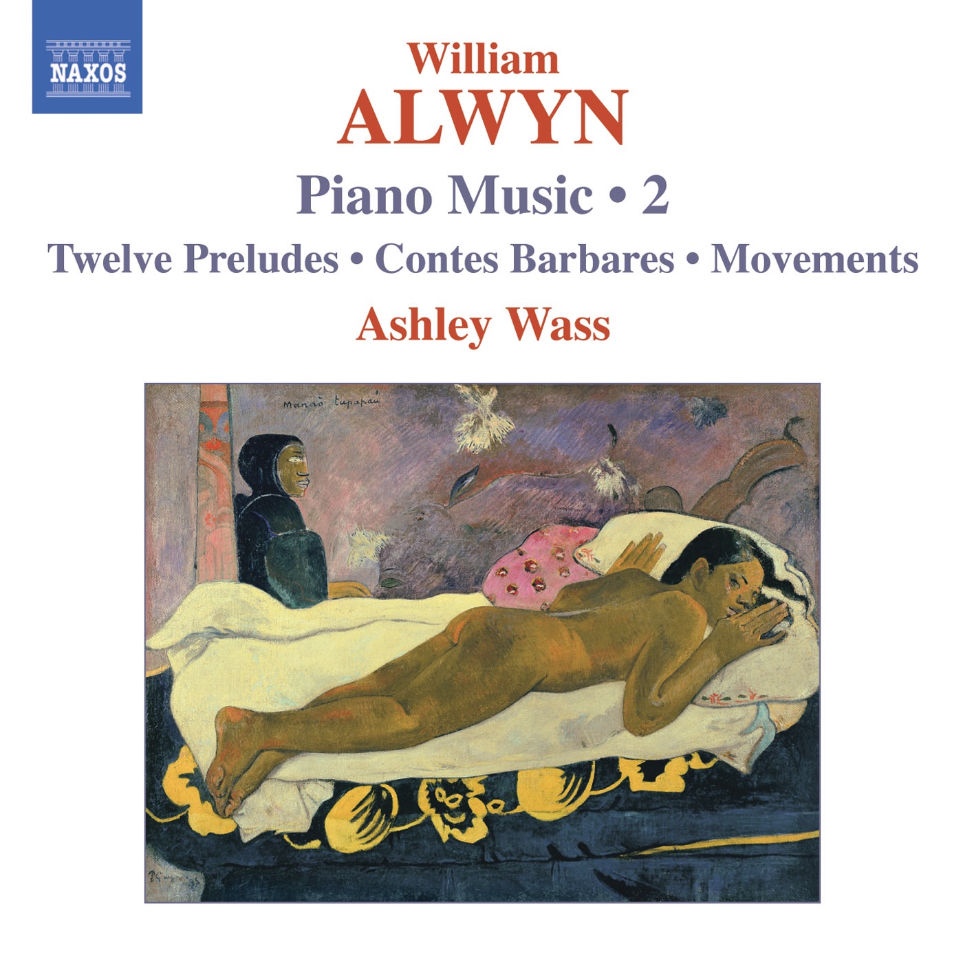 Alwyn: Piano Music, Vol. 2 - 12 Preludes, Contes Barbares, Movements album cover