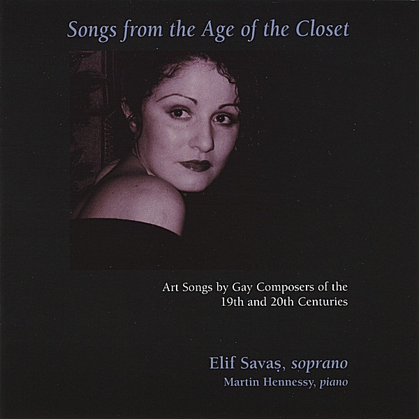 Songs from the Age of the Closet: Art Songs by Gay Composers album cover