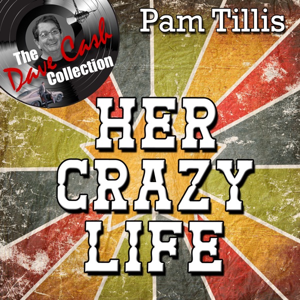 Her Crazy Life - [The Dave Cash Collection] album cover