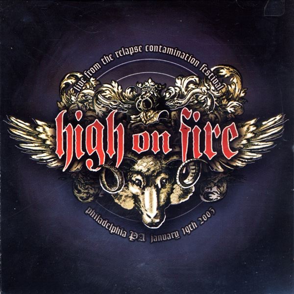 High On Fire: Live from the Relapse Contamination Festival album cover