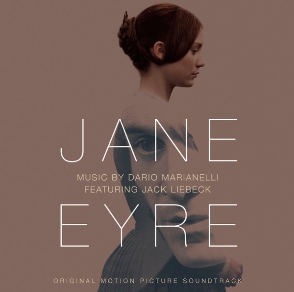 Jane Eyre (Original Motion Picture Soundtrack) [feat. Jack Liebeck] album cover