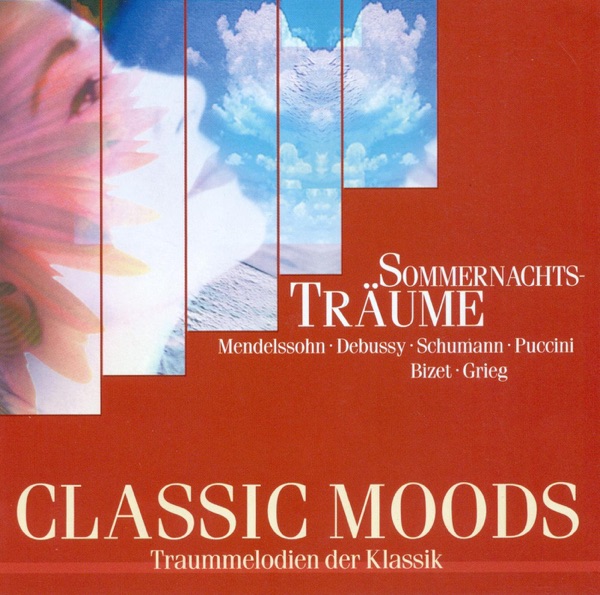 Classic Moods - Mendelssohn, Felix - Debussy, C. - Schumann, R. - Puccini, G. - Bizet, G. - Grieg, E album cover