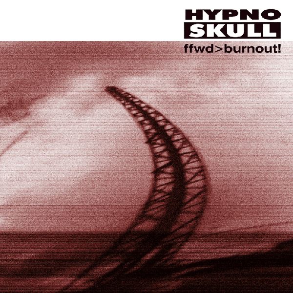 Ffwd > Burnout! album cover