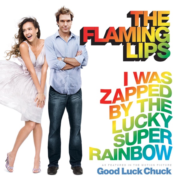 I Was Zapped By the Lucky Super Rainbow - Single album cover