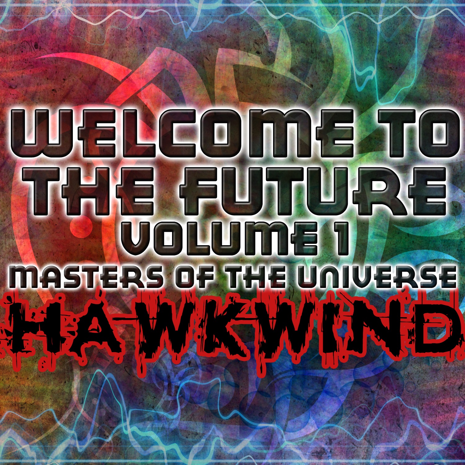 Welcome To The Future Volume 1 - Masters Of The Universe album cover