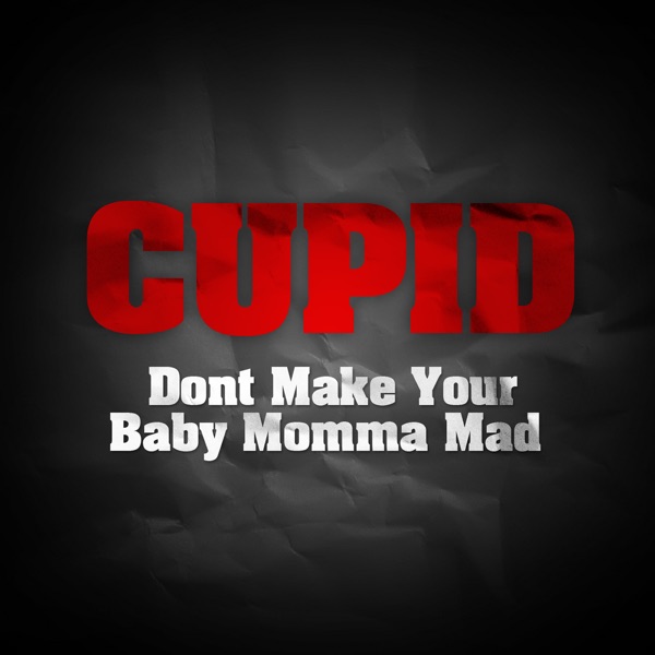 Don't Make Your Baby Momma Mad album cover