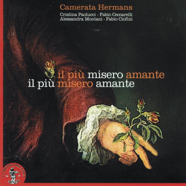 Il più misero amante : Cantate e sonate degli affetti album cover