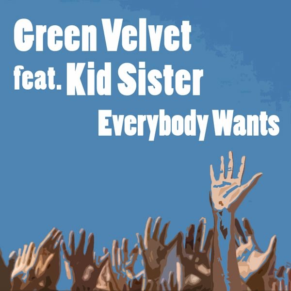 Everybody Wants (feat. Kid Sister) album cover