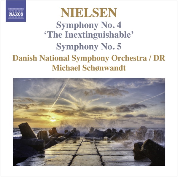 Nielsen: Symphonies, Vol. 3 - Nos. 4, "The Inextinguishable" and 5 album cover