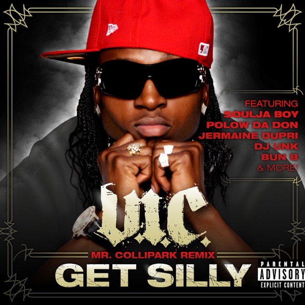 Get Silly (Mr. ColliPark Remix) [feat. E-40, Jermaine Dupri, Bun B, Polow Da Don, Soulja Boy Tell'em album cover