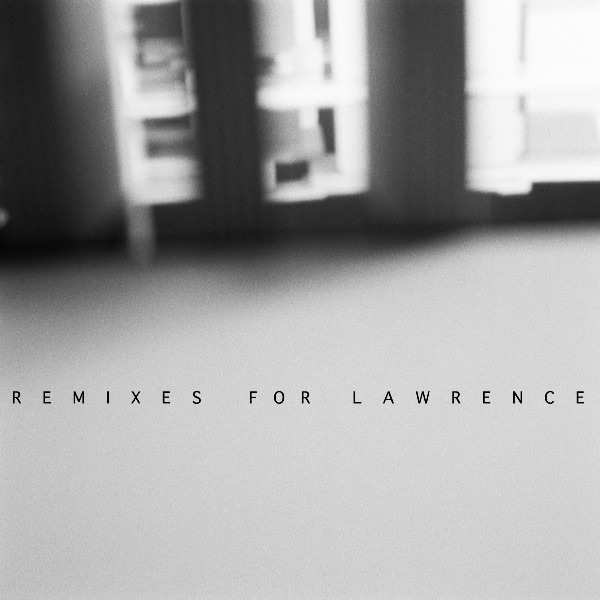 Remixes for Lawrence - EP album cover
