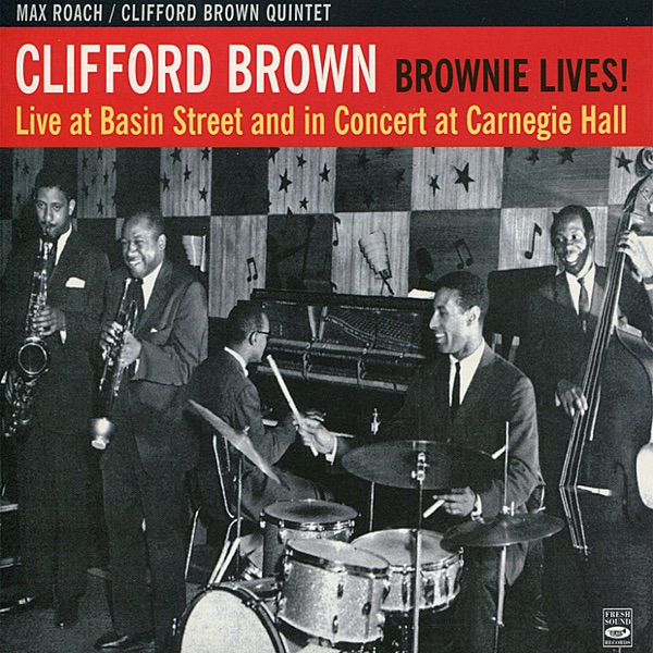 Brownie Lives! Live at Basin Street and in Concert at Carnegie Hall album cover