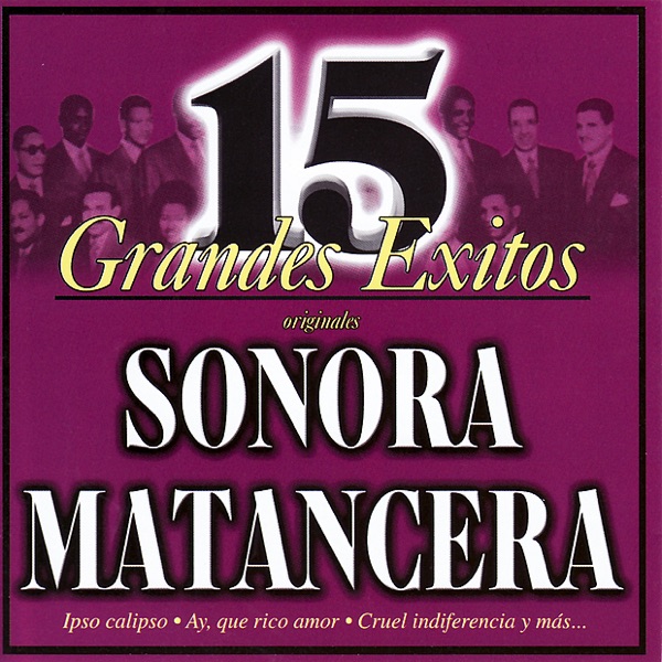 Sonora Matancera: 15 Grandes Éxitos album cover