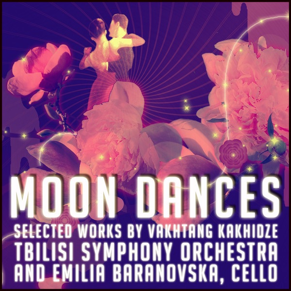 Moon Dances - Selected Works By Vakhtang Kakhidze album cover