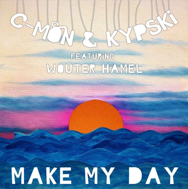 Make My Day (feat. Wouter Hamel) - Single album cover