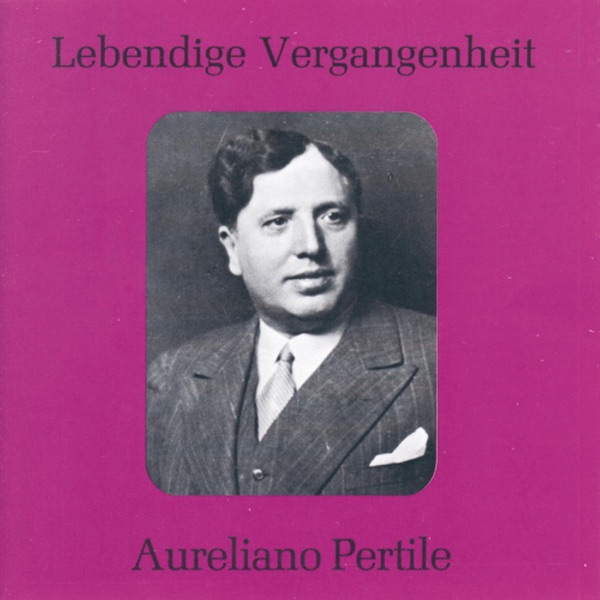 Lebendige Vergangenheit - Aureliano Pertile album cover