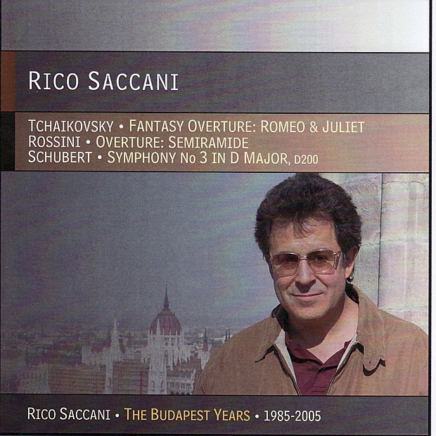 Rico Saccani - The Budapest Years: Tchaikovsky, Rossini, & Schubert album cover