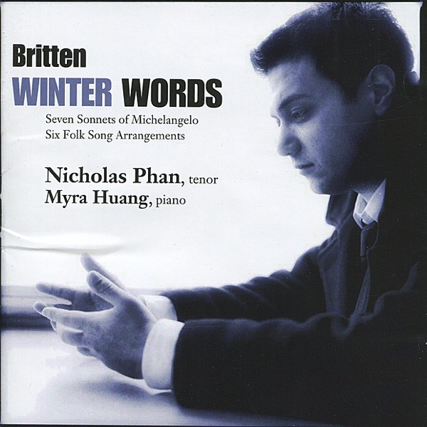 Britten: Winter Words, Seven Sonnets Of Michelangelo, Six Folk Song Arrangements album cover