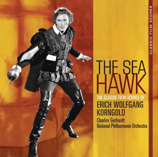 Classic Film Scores: The Sea Hawk album cover