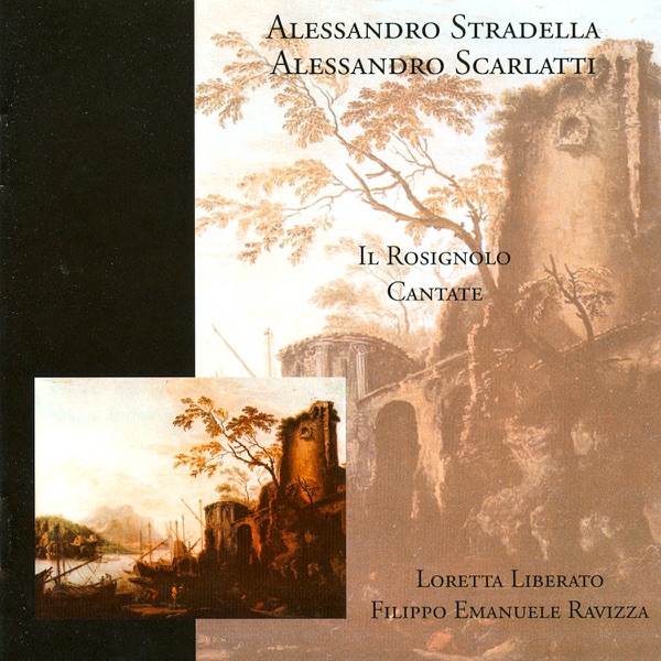 Alessandro Stradella, Alessandro Scarlatti: Il Rosignolo – Cantate (Prima Registrazione Assoluta) album cover
